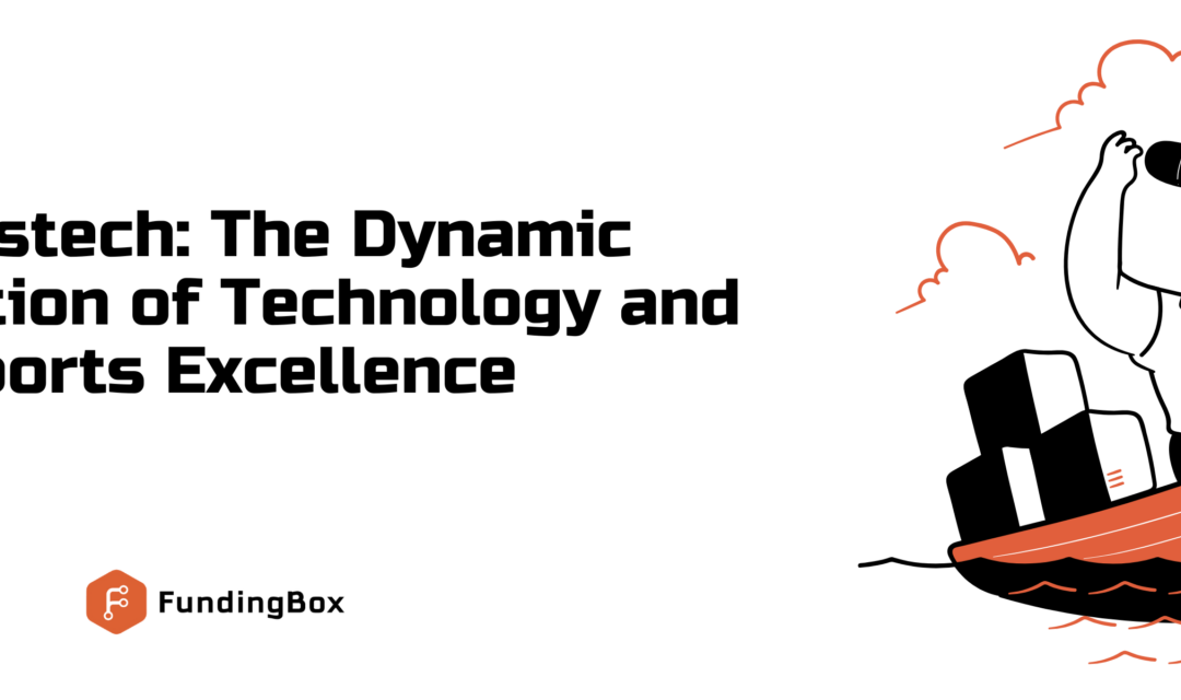 Sportstech: The Dynamic Intersection of Technology and Sports Excellence