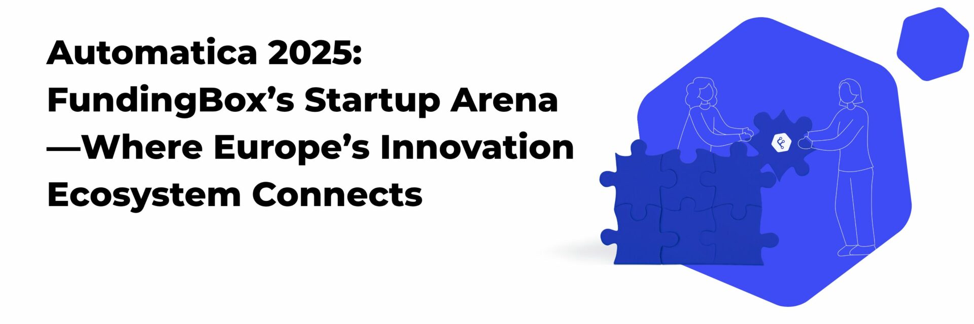 Automatica 2025: FundingBox’s Startup Arena—Where Europe’s Innovation Ecosystem Connects